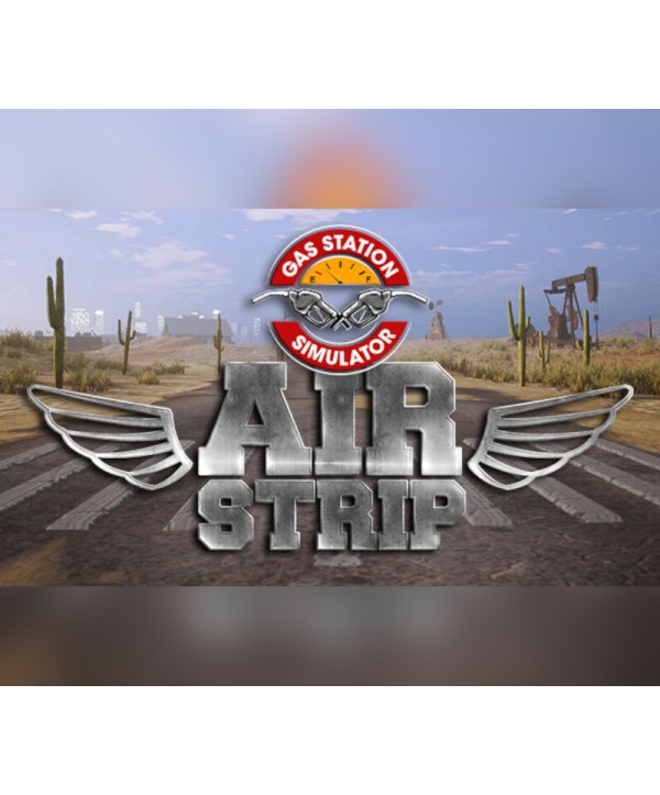 Gas Station Simulator - Airstrip DLC Steam Key EUROPE